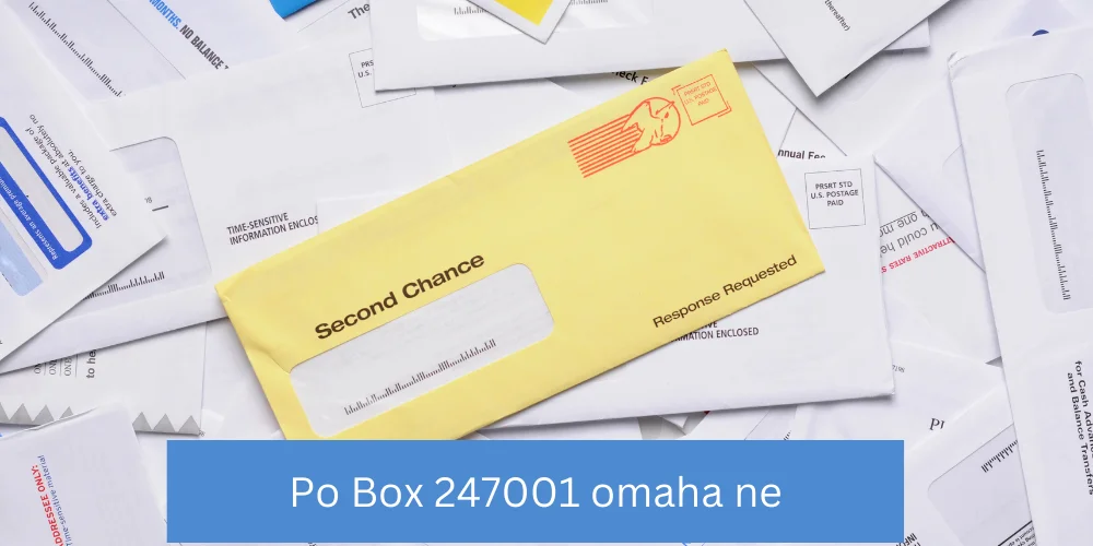 PO Box 247001 Omaha NE